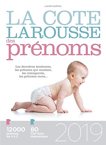La cote Larousse des prénoms 2019 - Click to Buy