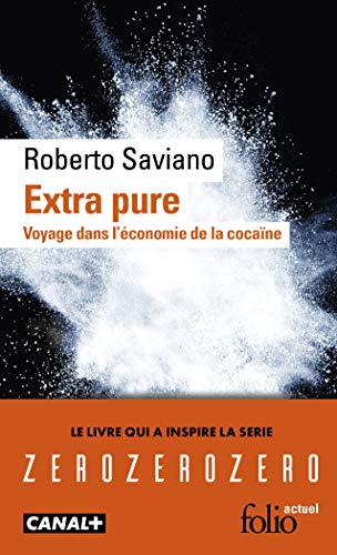EXTRA PURE (VOYAGE DANS L'ÉCONOMIE DE LA COCAÏNE) - Click to Buy