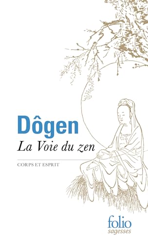 VOIE DU ZEN (LA) : CORPS ET ESPRIT - Click to Buy