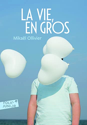 La vie, en gros (Folio Junior) - Click to Buy