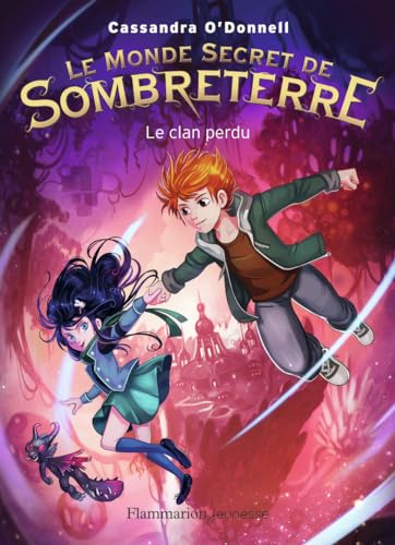 MONDE SECRET DE SOMBRETERRE (LE) T.01 : LE CLAN PERDU - Click to Buy