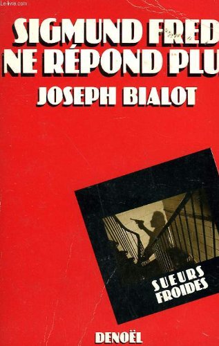 Sigmund Fred ne répond plus!: Roman (Sueurs froides) (French Edition) - Click to Buy