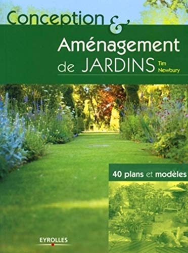 Conception et aménagement de jardins: 40 plans et modèles - Click to Buy