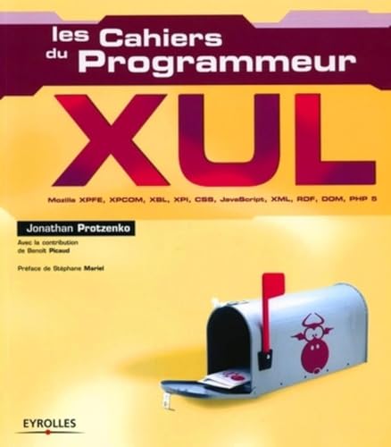 XUL:MOZILLA XPFE,XPCOM,XBL,XPI,CSS,JAVASCRIPT,XML,RDF,DOM,PHP5