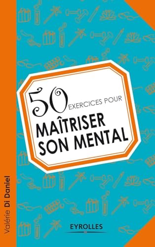 50 exercices pour maîtriser son mental - Click to Buy