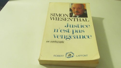 Justice n'est pas vengeance: une autobiographie