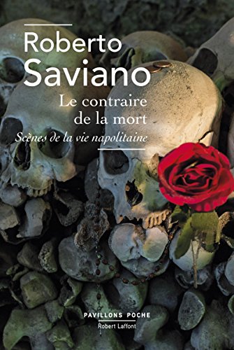 Le contraire de la mort : Suivi de La bague, Scène de la vie napolitaine