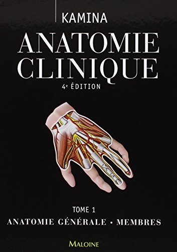 Anatomie Clinique: Anatomie Générale, Membres - Click to Buy