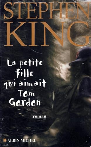 La petite fille qui aimait Tom Gordon: PETITE FILLE QUI AIMAIT TOM G. - Click to Buy