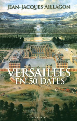 Versailles en 50 dates - Click to Buy