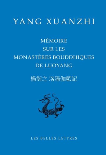 Mémoire sur les monastères bouddhiques de Luoyang (Bibliotheque Chinoise) (Chinese and French Edition)