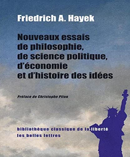 Nouveaux Essais de Philosophie, de Science Politique, d'Economie Et d'Histoire Des Idees (Bibliotheque Classique de La Liberte) (French Edition) - Click to Buy