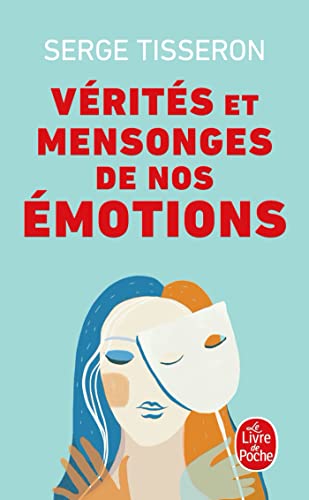 Vérités et mensonges de nos émotions - Click to Buy