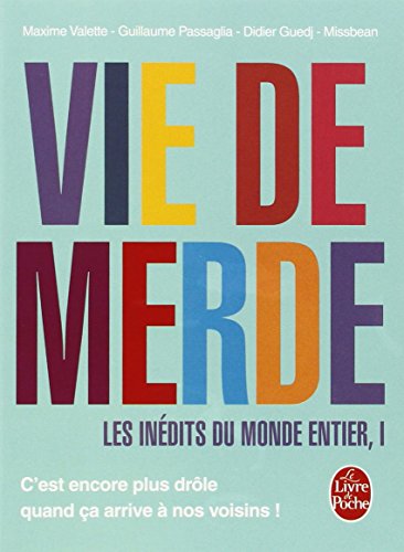 Vie de Merde : les inédits du monde entier tome 1 - Click to Buy