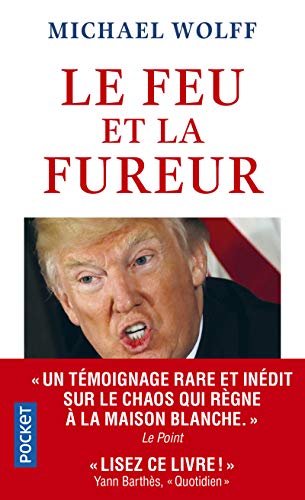 Le feu et la fureur: Trump à la Maison Blanche - Click to Buy
