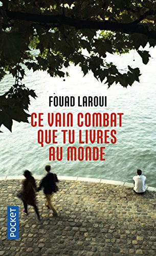 Ce vain combat que tu livres au monde - Click to Buy