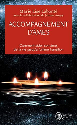 Accompagnement d'âmes: Comment aider son âme, de la vie jusqu'à l'ultime transition - Click to Buy