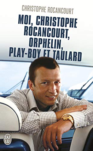 MOI CHRISTOPHE ROCANCOURT ORPHELIN PLAY BOY ET TAULARD - Click to Buy