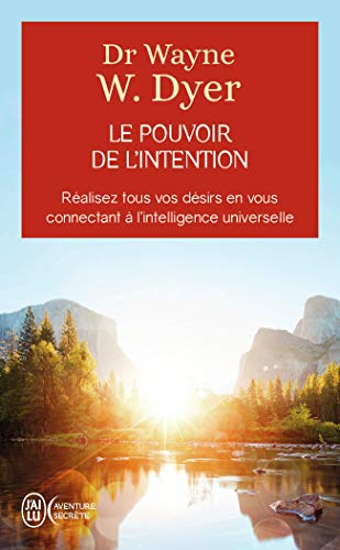 Le pouvoir de l'intention - Réalisez tous vos désirs en vous connectant à l'intelligence universelle - Click to Buy