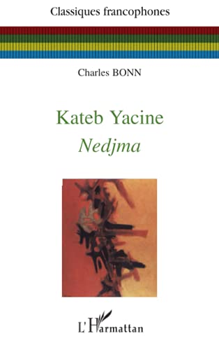 Kateb Yacine Nedjma (French Edition) - Click to Buy
