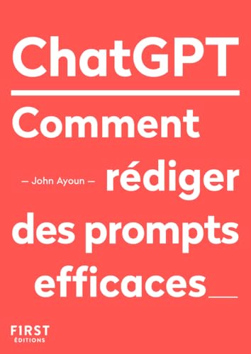 Le Petit livre de ChatGPT - Comment rédiger des prompts efficaces - Click to Buy