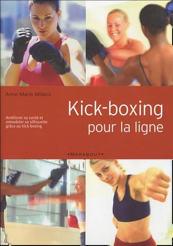 Kick-Boxing Pour LA Ligne (French Edition) - Click to Buy