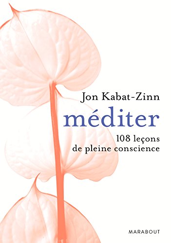 Méditer 108 leçons de pleine conscience: 108 leçons de pleine conscience - Click to Buy