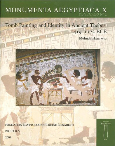 Tomb Painting and Identity in Ancient Thebes, 1419-1372 BCE (Monumenta Aegyptiaca) - Click to Buy