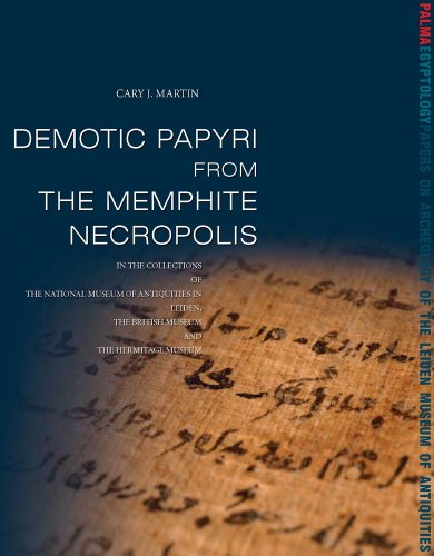 Demotic Papyri from the Memphite Necropolis: In the Collections of the National Museum of Antiquities in Leiden, the British Museum and the Hermitage Museum (Palma) - Click to Buy