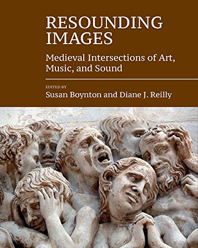 Resounding Images: Medieval Intersections of Art, Music, and Sound: 9 (Studies in the Visual Cultures of the Middle Ages) - Click to Buy