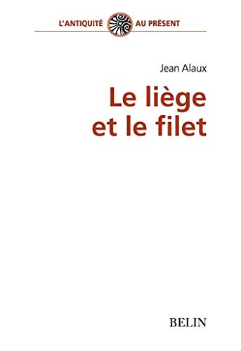 Le liége et le filet. Filiation et liens familial dans la tragédie athénienne du Ve siècle - Click to Buy