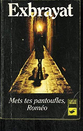 Mets tes pantoufles, Roméo ! - Click to Buy