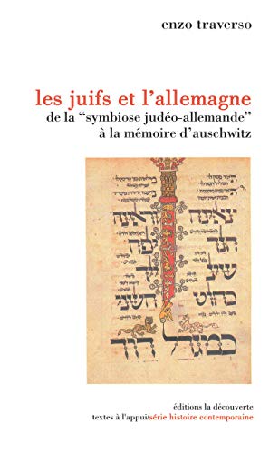 LES JUIFS ET L'ALLEMAGNE DE LA "SYMBIOSE JUDEO- ALLEMANDE" A LA MEMOIRE D'AUSCHWITZ - Click to Buy