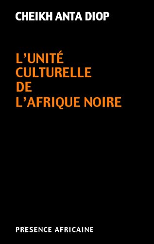 L'UNITE CULTURELLE DE L'AFRIQUE NOIRE - Click to Buy