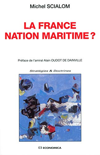 La France nation maritime ? - Click to Buy