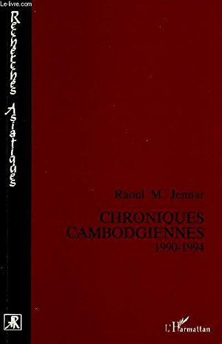Chroniques cambodgiennes 1990-1994 - rapports au forum international des ong au cambodge - Click to Buy