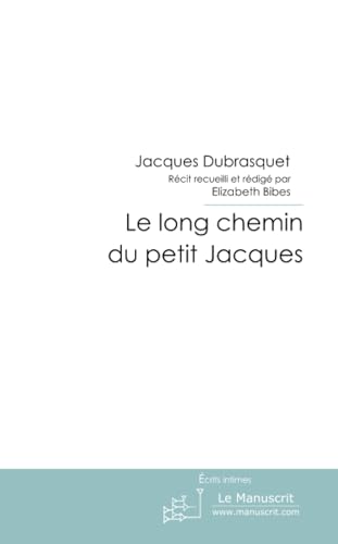 Le long chemin du petit Jacques.: Mes vraies valeurs (French Edition) - Click to Buy