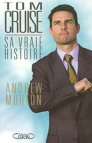 Tom Cruise sa vraie histoire - Click to Buy