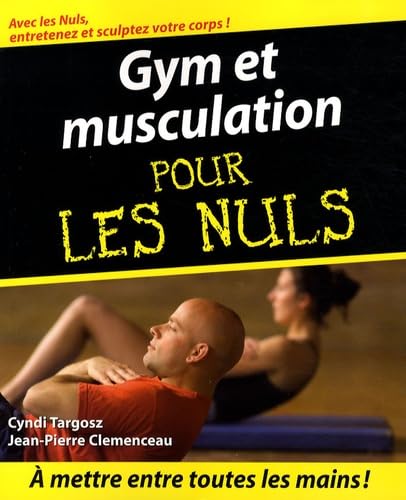 Gym et musculation Pour les nuls - Click to Buy