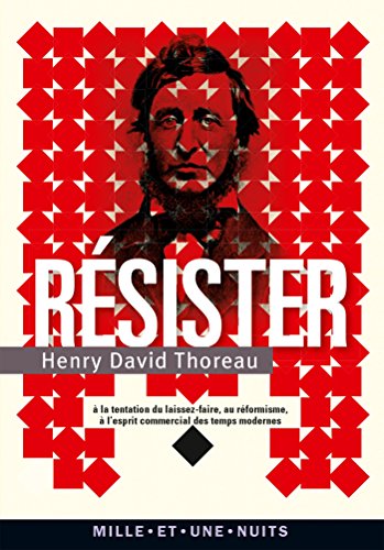 Résister: à la tentation du laissez-faire, au réformisme et à l'esprit commercial des temps modernes - Click to Buy