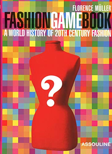 Fashion Game Book: A World History of 20th Century Fashion - Click to Buy