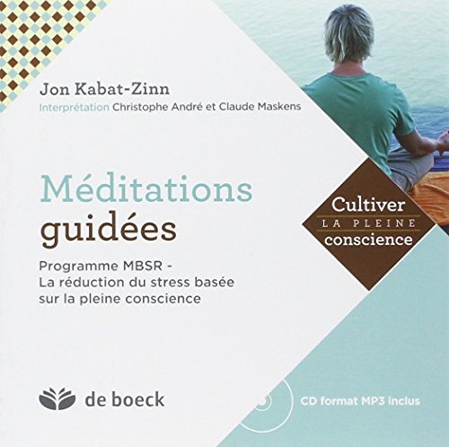 Méditations guidées: Programme MBSR - La réduction du stress basée sur la pleine conscience - Click to Buy
