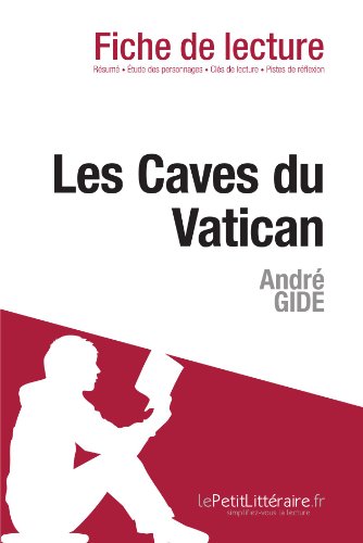 Les Caves du Vatican d'André Gide (Fiche de lecture) (French Edition) - Click to Buy