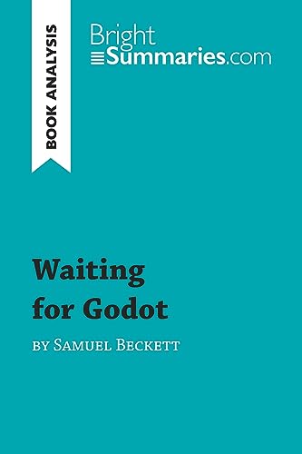 Waiting for Godot by Samuel Beckett (Book Analysis): Detailed Summary, Analysis and Reading Guide (BrightSummaries.com) - Click to Buy