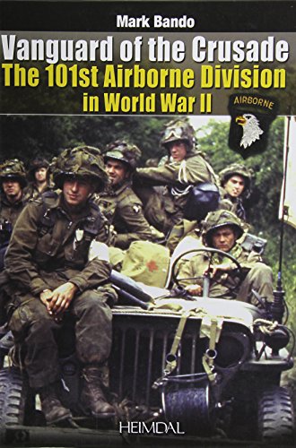 Vanguard of the Crusade: 101st Airborne in WWII - Click to Buy
