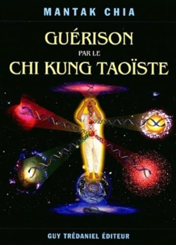 Guerison par le chi kung taoiste - Click to Buy