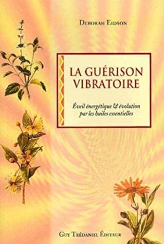 La guérison vibratoire - Click to Buy