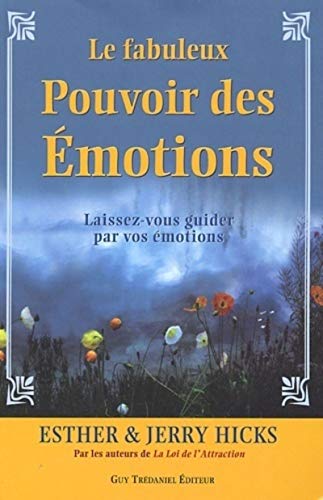Le fabuleux pouvoir des emotions - Click to Buy