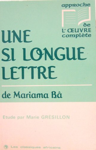 Une si longue lettre de Mariama Ba: Etude (Approche de l'oeuvre complete) (French Edition) - Click to Buy