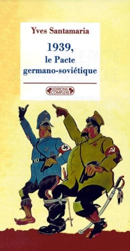 1939, LE PACTE GERMANO-SOVIETIQUE - Click to Buy
